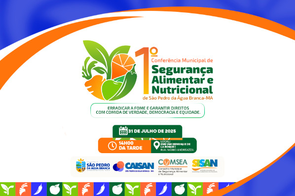 São Pedro da Água Branca realizará sua 1ª Conferência Municipal de Segurança Alimentar e Nutric...